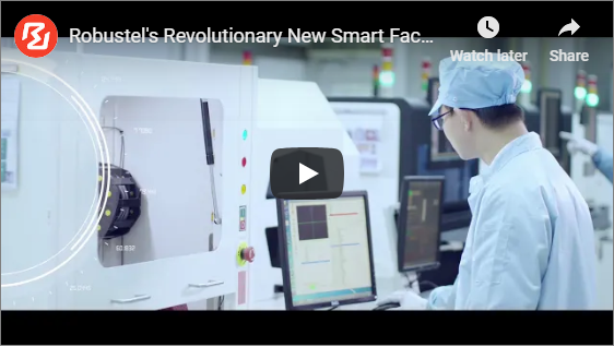 Robustels Revolutionary New Smart Factory