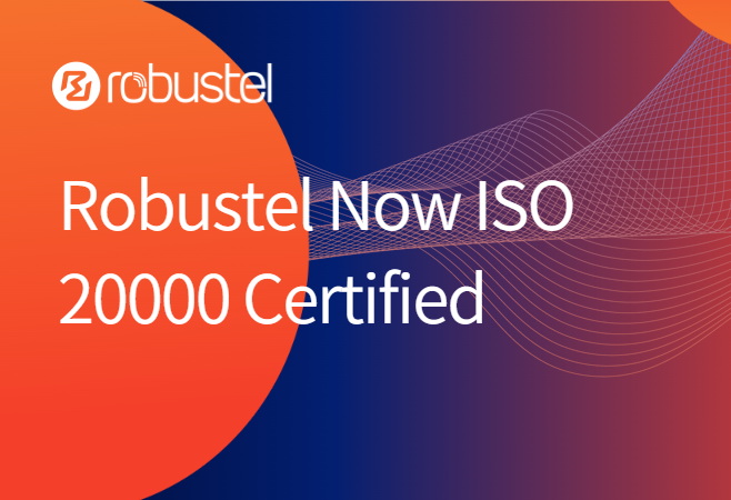 Robustel Now ISO 20000 Certified